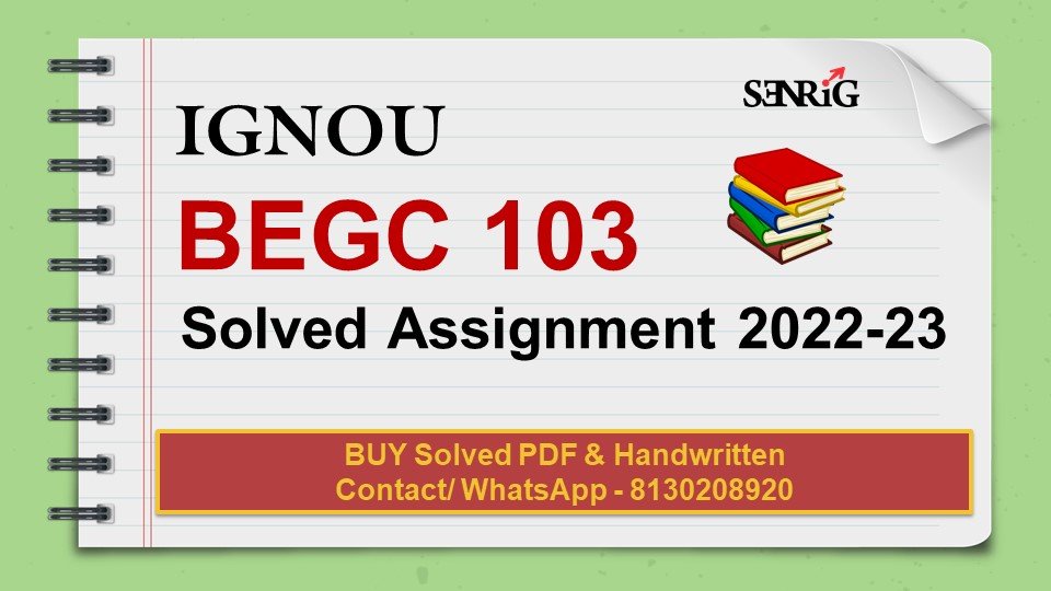 begc 103 assignment question 2022 23