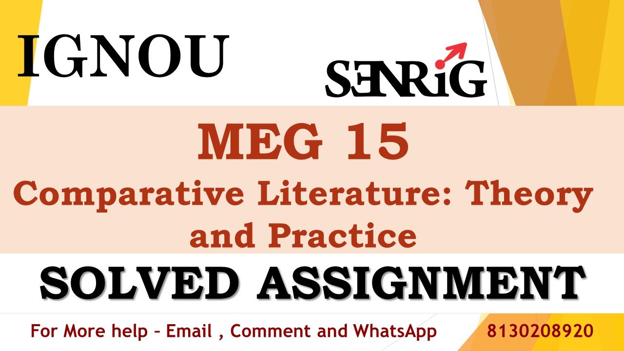 MEG 15 Comparative Literature: Theory and Practice Solved Assignment 2023-24