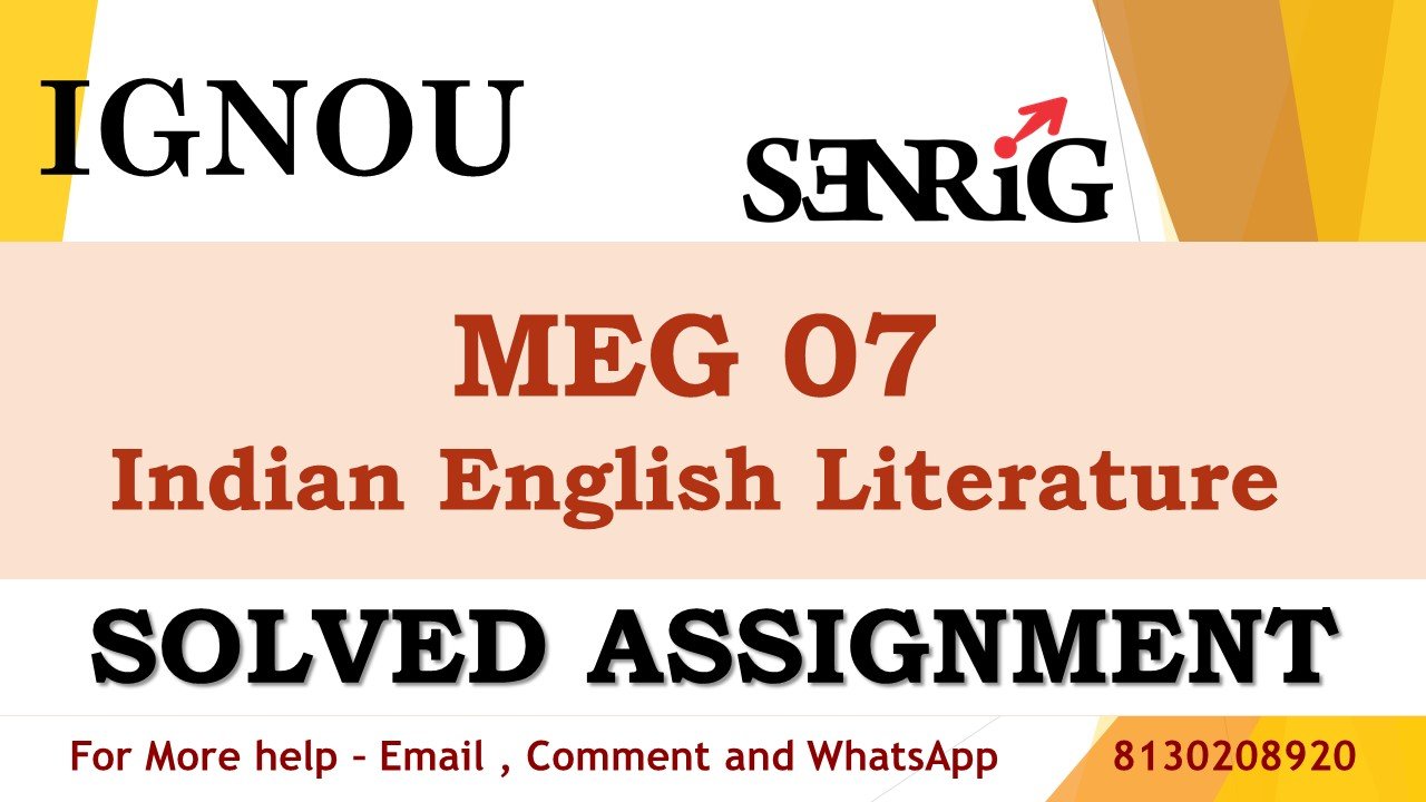 MEG 07 Indian English Literature Solved Assignment 2023-24