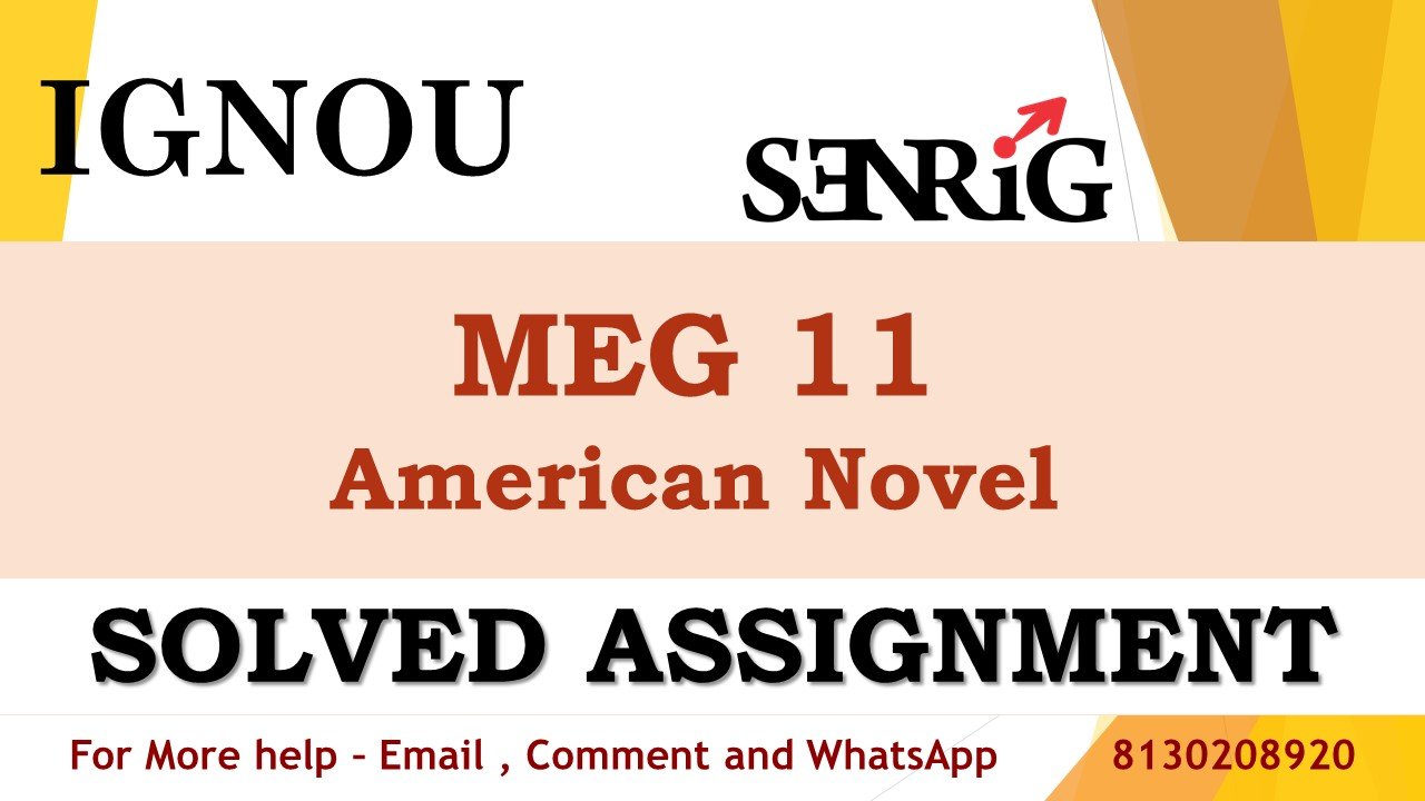 MEG 11 American Novel Solved Assignment 2023-24