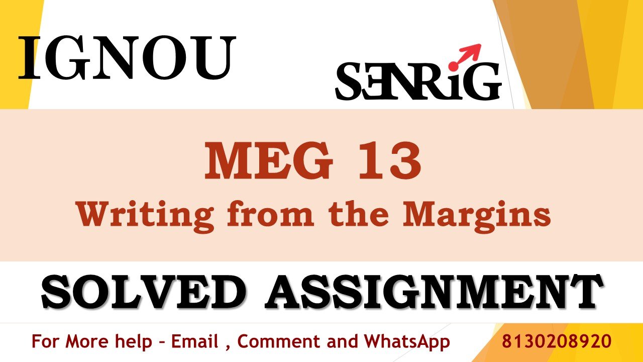 MEG 13 Writing from the Margins Solved Assignment 2023-24