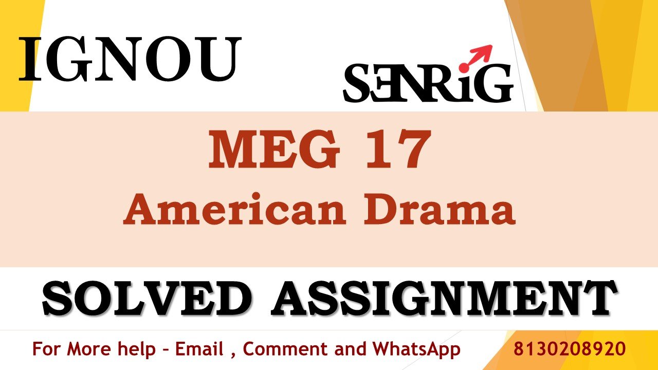 MEG 17 American Drama Solved Assignment 2023-24