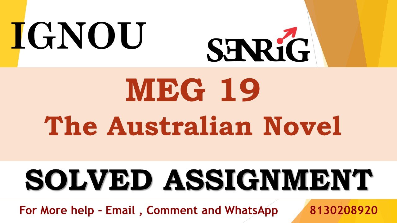 MEG 19 The Australian Novel Solved Assignment 2023-24