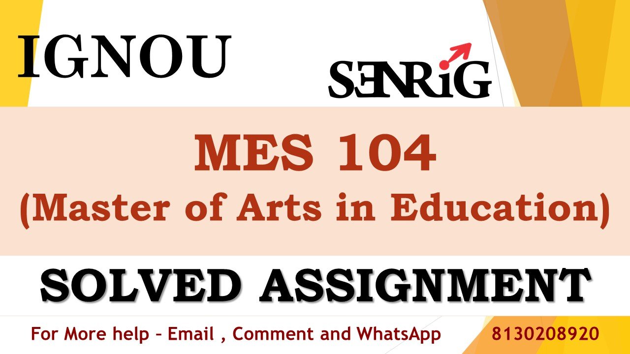 MES 104 Planning and Management of Higher Education Solved Assignment 2023-24