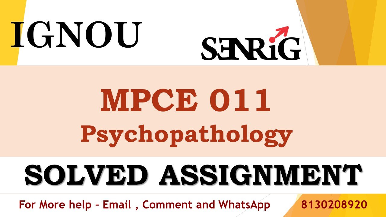 MPCE 011 Psychopathology Solved Assignment 2023-24