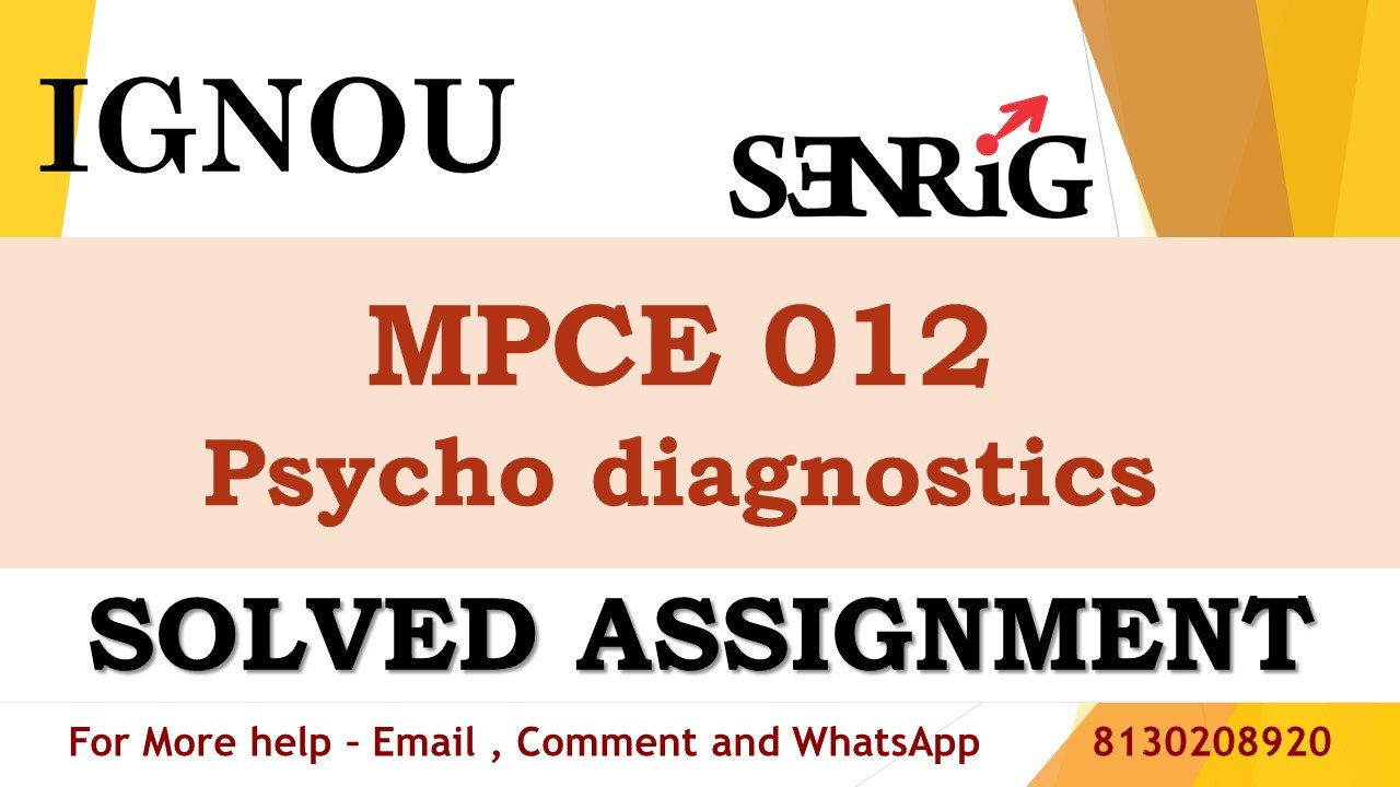 MPCE 012 Psycho diagnostics Solved Assignment 2023-24