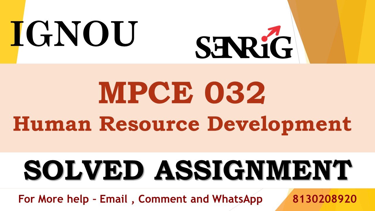 MPCE 032 Human Resource Development Solved Assignment 2023-24