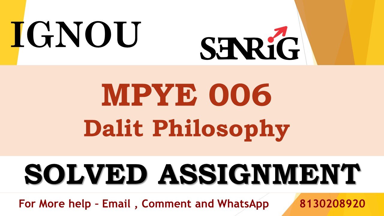MPYE 006 Dalit Philosophy Solved Assignment 2023-24