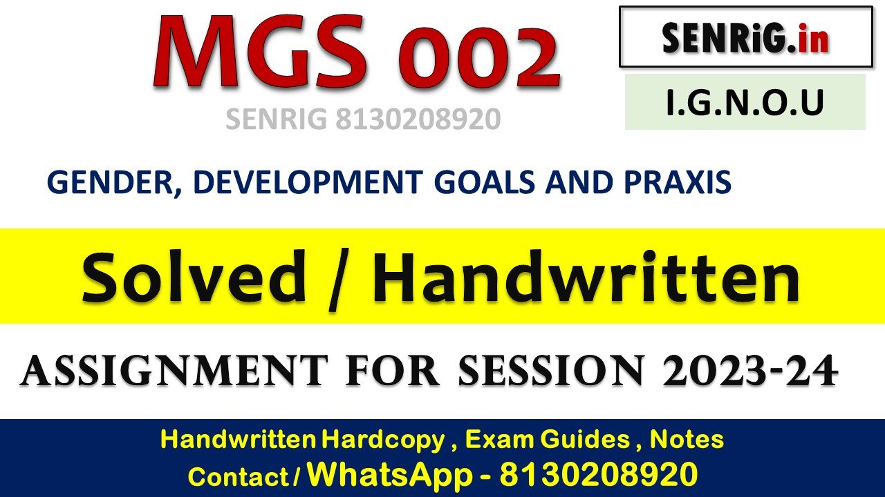 Mgs 002 solved assignment 2023 24 pdf; Mgs 002 solved assignment 2023 24 ignou