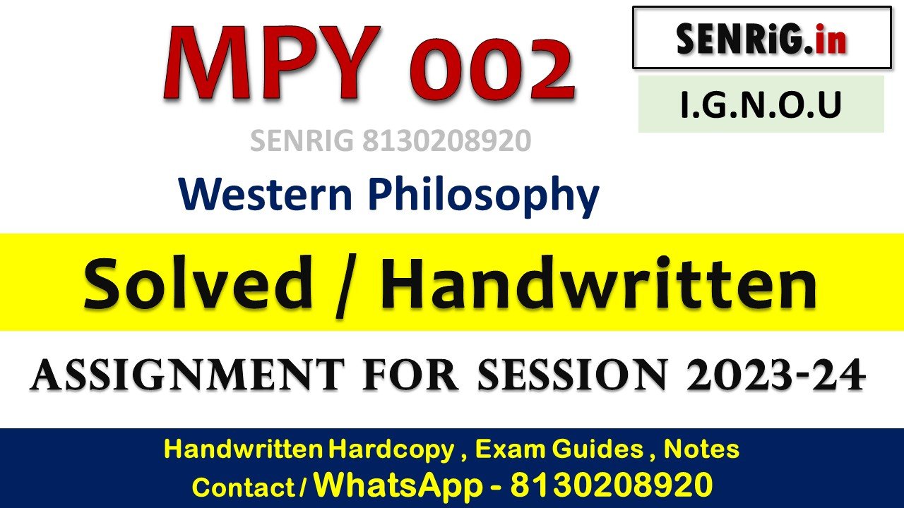 ignou solved assignment 2023 free download pdf; ignou ma philosophy solved assignment pdf; free solved assignment ignou; ignou assignment; ignou philosophy notes pdf download;. mpy solved assignment; ignou m com 2nd year solved assignment free download; ignou solved assignment 2022-23 pdf free