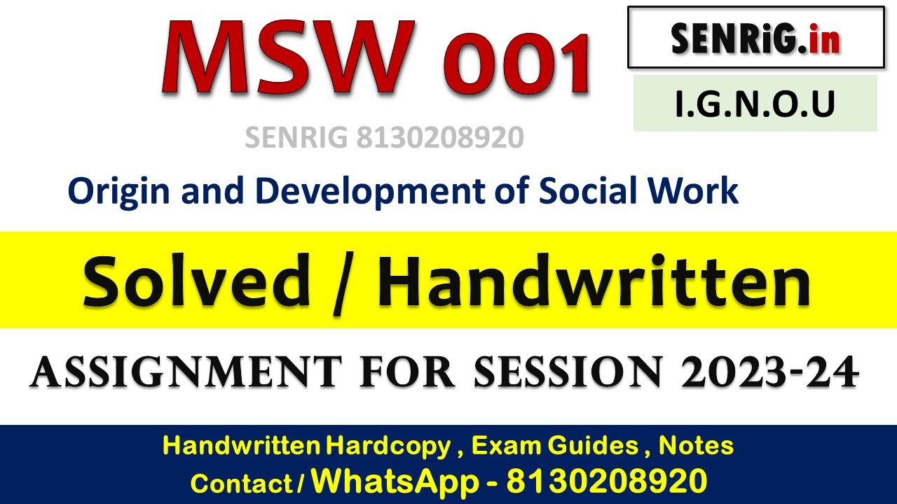 Free ignou msw 001 solved assignment 2023 24 pdf; Free ignou msw 001 solved assignment 2023 24 download; Free ignou msw 001 solved assignment 2023 24 date; meg 1 solved assignment 2023-24; solved assignment ignou 2023 free; mmpc 01 solved assignment free download pdf; ignou mapc assignment 2023-24; basoh ignou assignment 2023-24