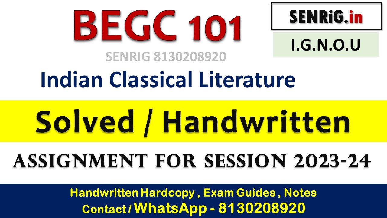 Free ignou begc 101 solved assignment pdf download; Free ignou begc 101 solved assignment pdf; Free ignou begc 101 solved assignment 2021; begc 101 solved assignment pdf; begc-101 assignment question paper ignou assignment begc 102; begc 101 indian classical literature solved assignment; begc 102 solved assignment