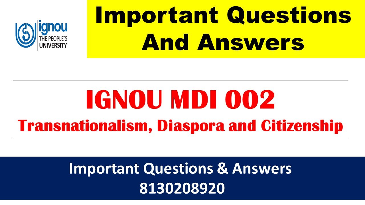 MDI 002 Transnationalism, Diaspora and Citizenship Important Questions And Answers