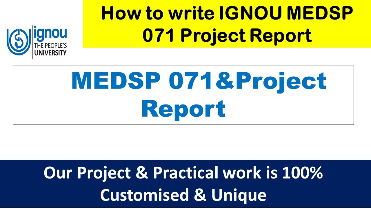 How to write IGNOU MEDSP 071 Synopsis & Project Report