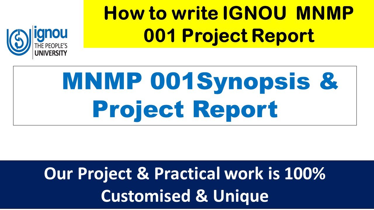 How to write IGNOU MNMP 001 Synopsis & Project Report
