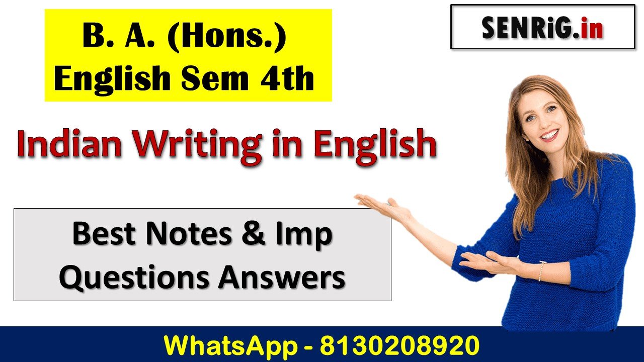 B. A. (Hons.) English Sem 4th Indian Writing in English Imp Questions Answers