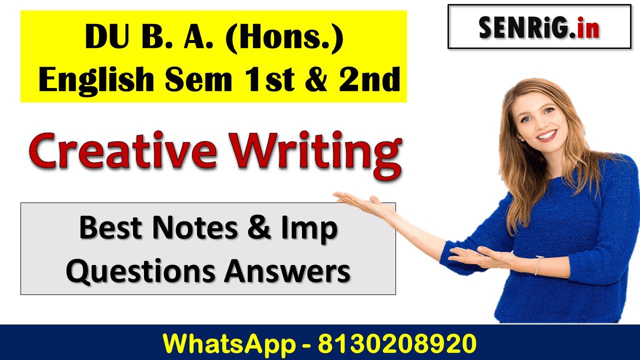 DU B. A. (Hons.) English Sem 1st & 2nd Creative Writing Imp Questions Answers