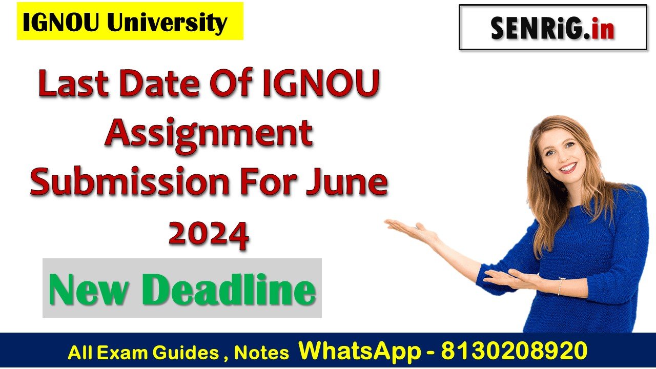 Last Date Of IGNOU Assignment Submission For June 2024