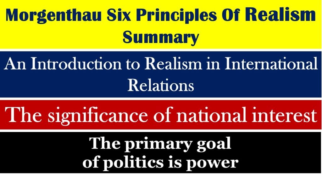 Morgenthau Six Principles Of Realism Summary – SENRiG
