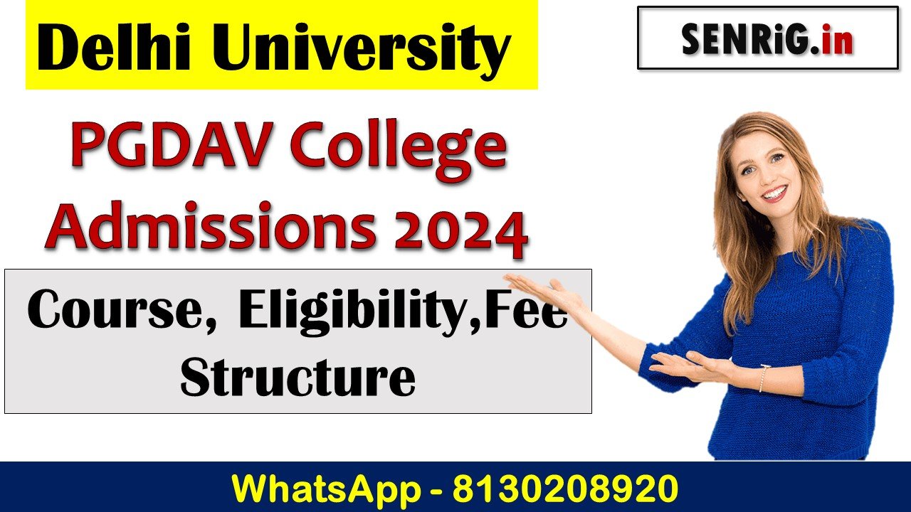 PGDAV College Admissions 2024 , Course, Eligibility