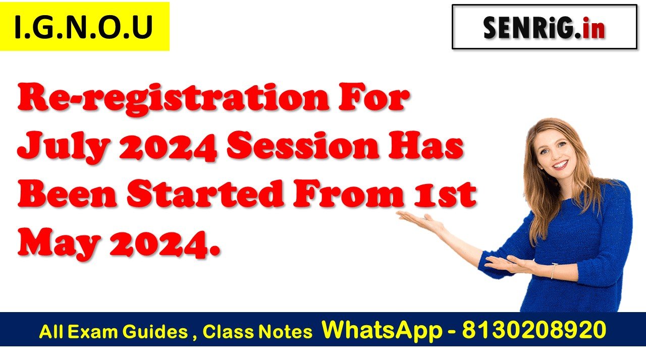 IGNOU Re-registration for July 2024 Session