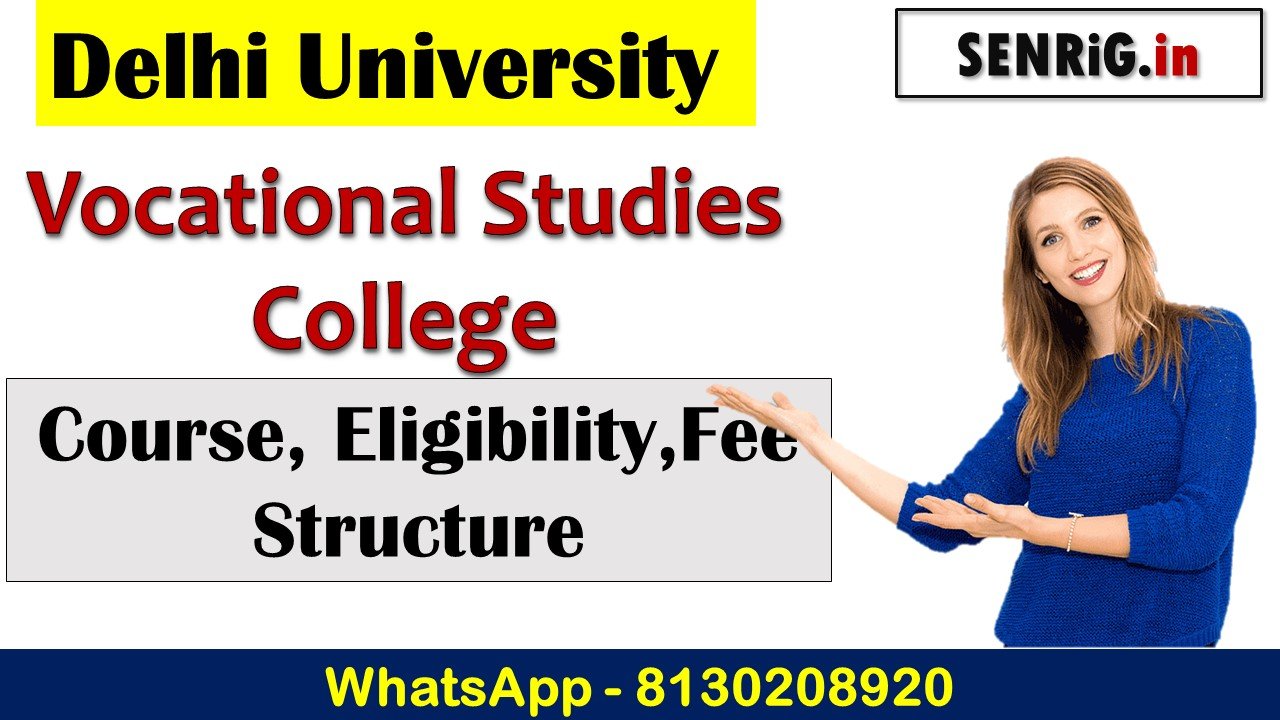 Vocational Studies College Admissions 2024, Course, Eligibility