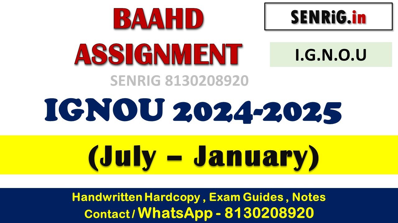 IGNOU BAAHD Assignment 2024-2025 (July – January)