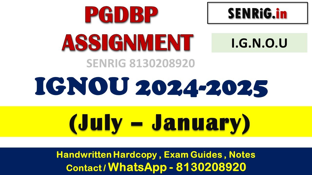 IGNOU PGDBP Assignment 2024-2025 (July – January)