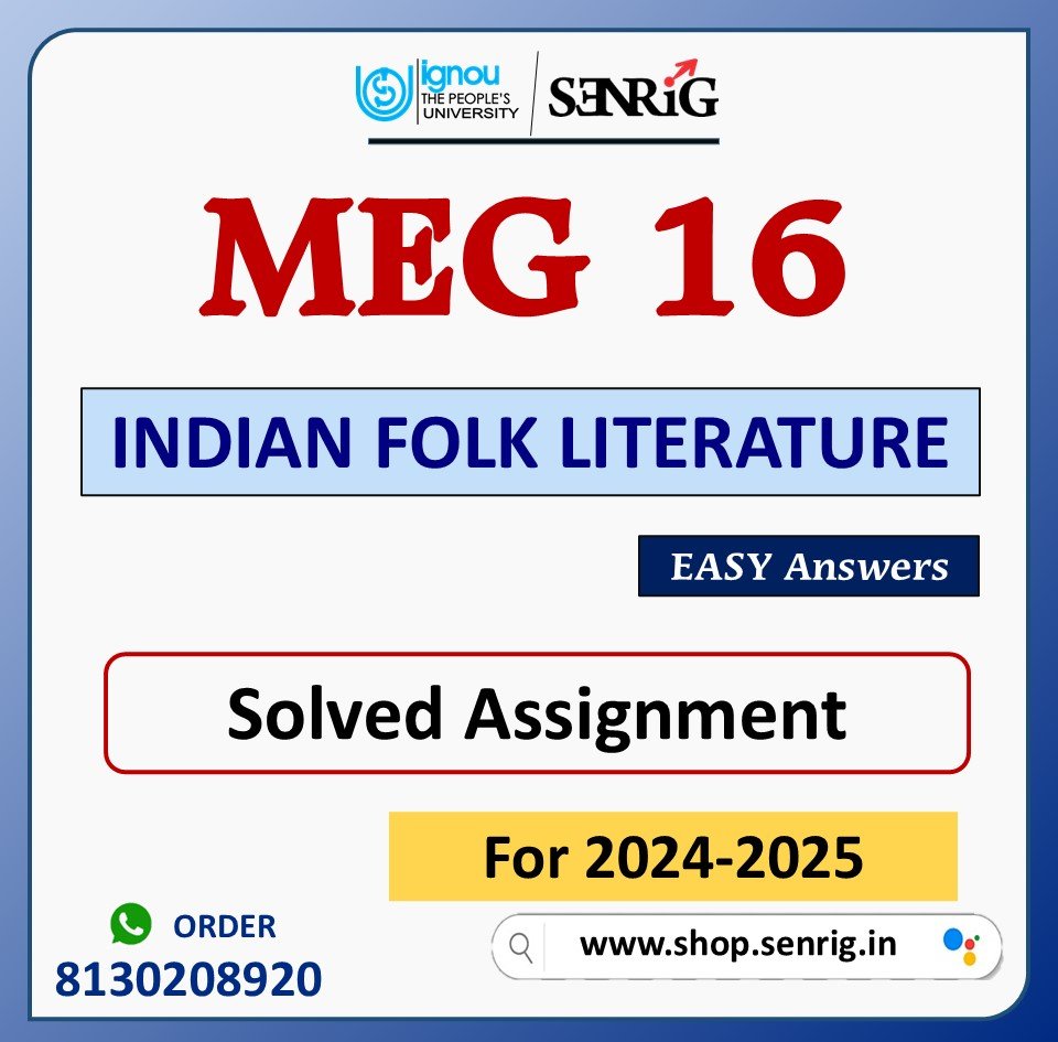 IGNOU MEG 16 FREE INDIAN FOLK LITERATURE ASSIGNMENT SOLVED AND HANDWRITTEN 2024-25