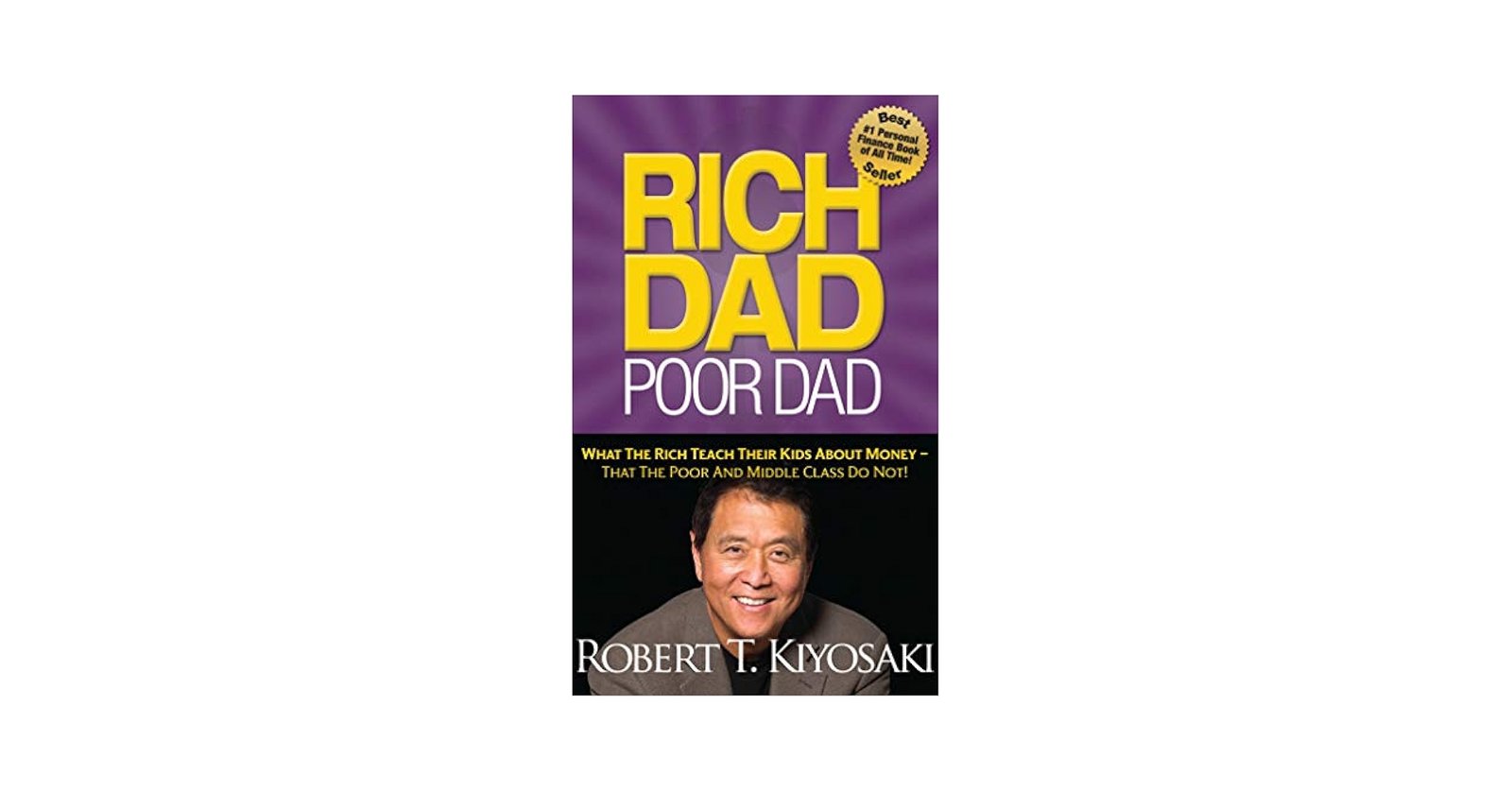 Rich Dad Poor Dad – Robert T. Kiyosaki Notes & Summary