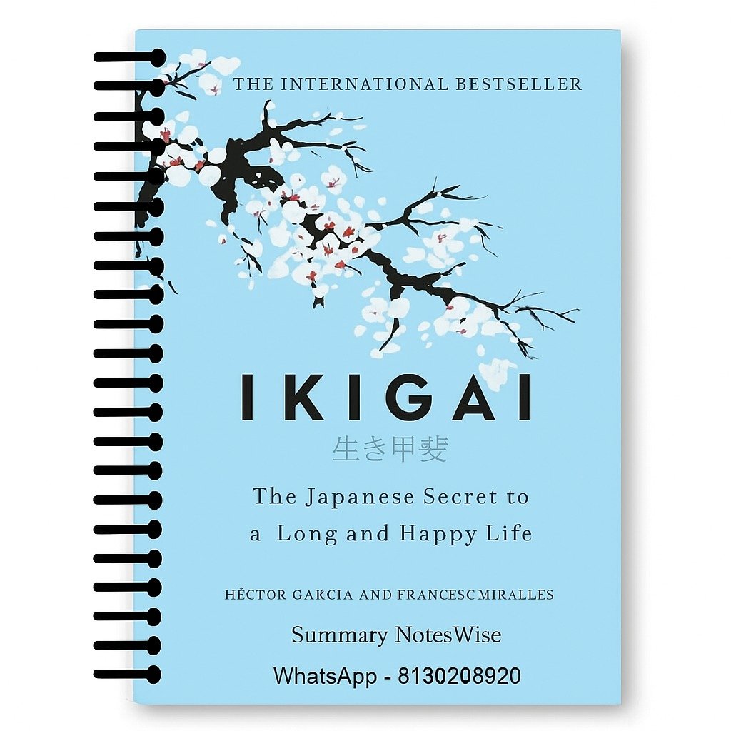 Ikigai the Japanese secret to a long and happy life notes