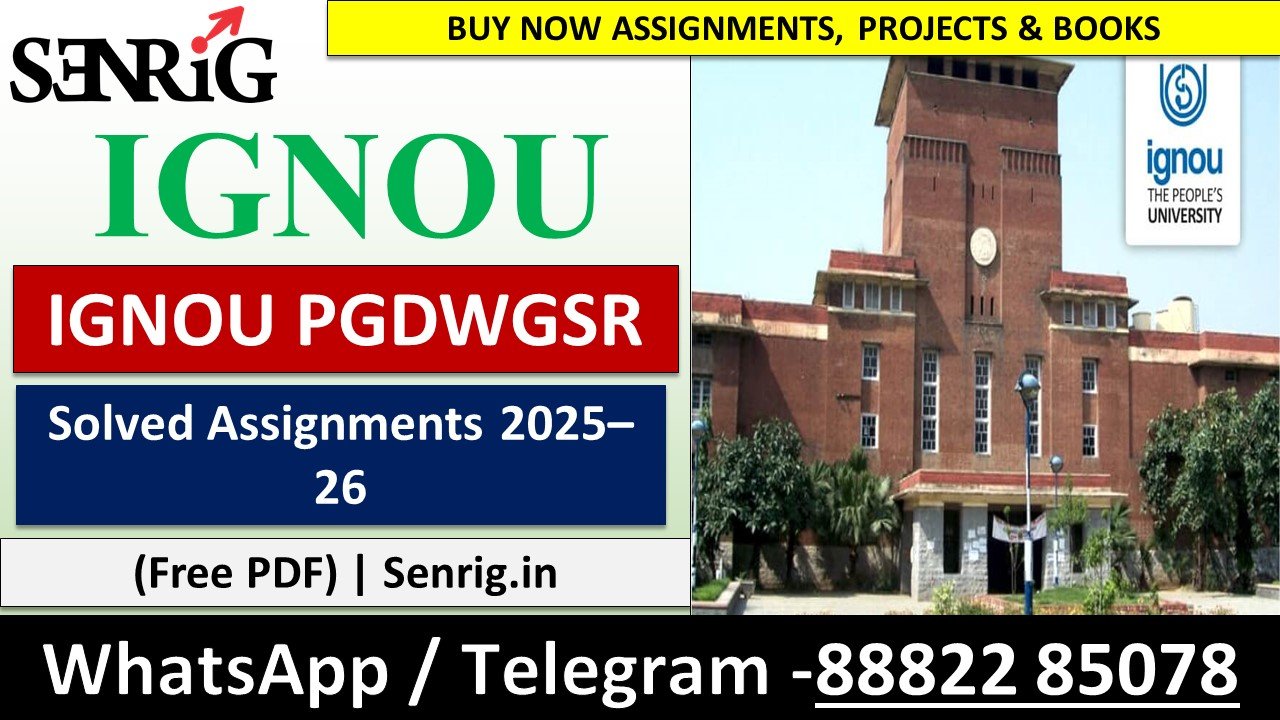 FREE IGNOU PGDWGSR SOLVED ASSIGNMENT 2025-26 DOWNLOAD Senrig.in