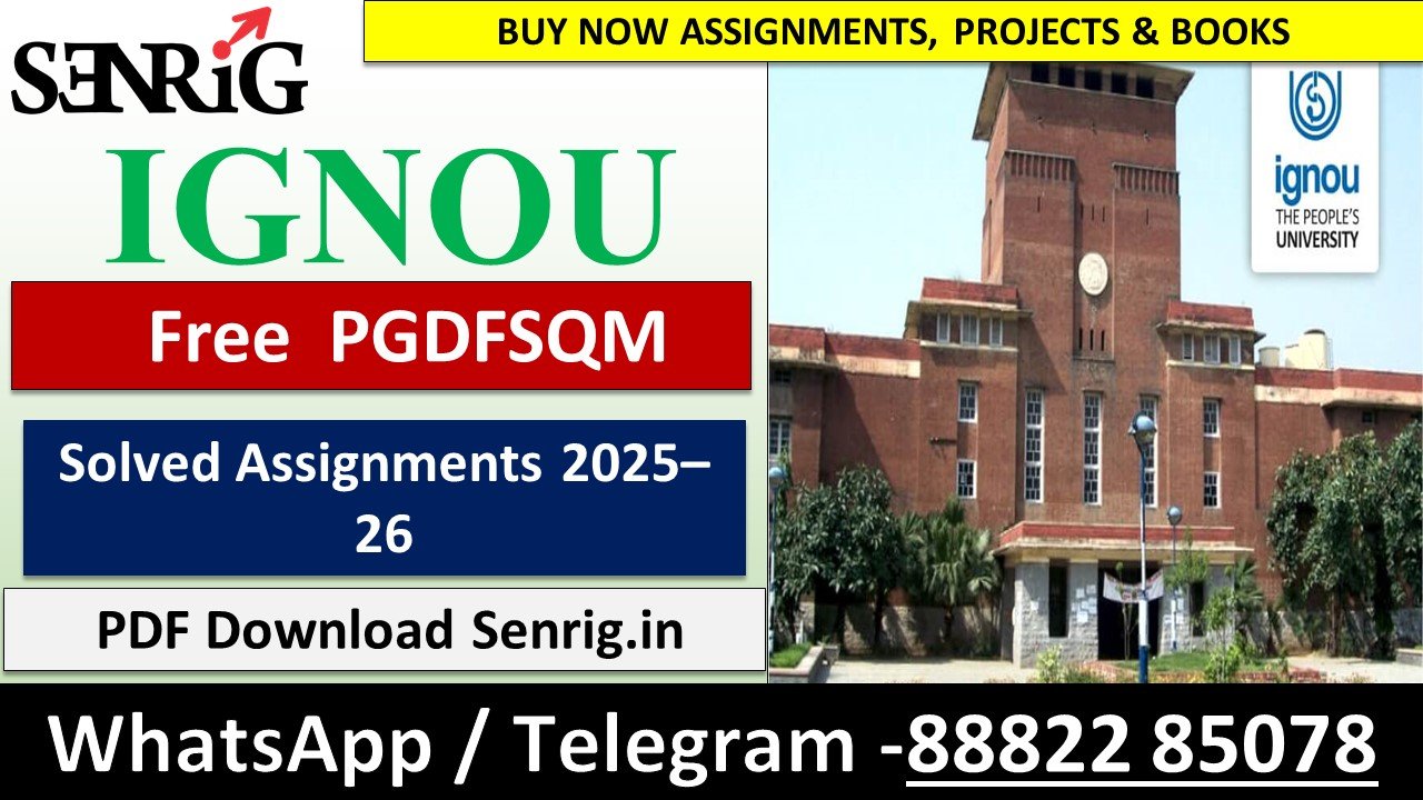 Free IGNOU PGDFSQM Solved Assignments 2025–26