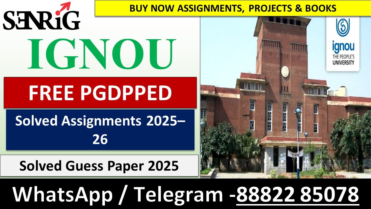 Free IGNOU PGDPPED Solved Assignments 2025–26