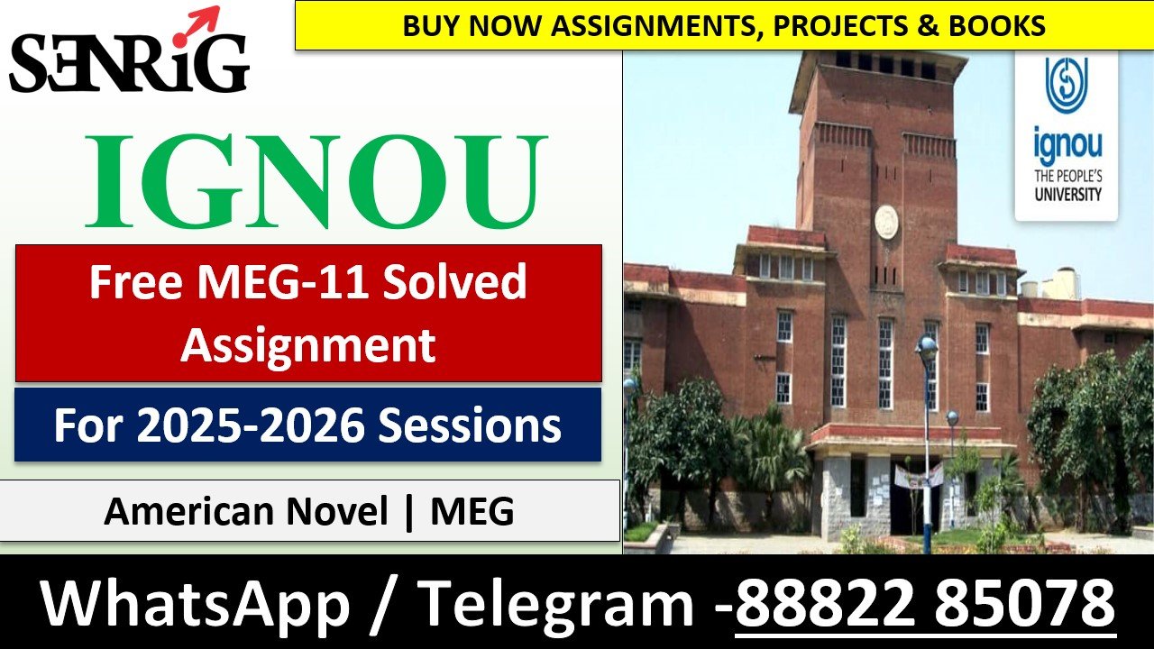 Free IGNOU MEG-11 Solved Assignment | For 2025-2026 Sessions | American Novel | MEG